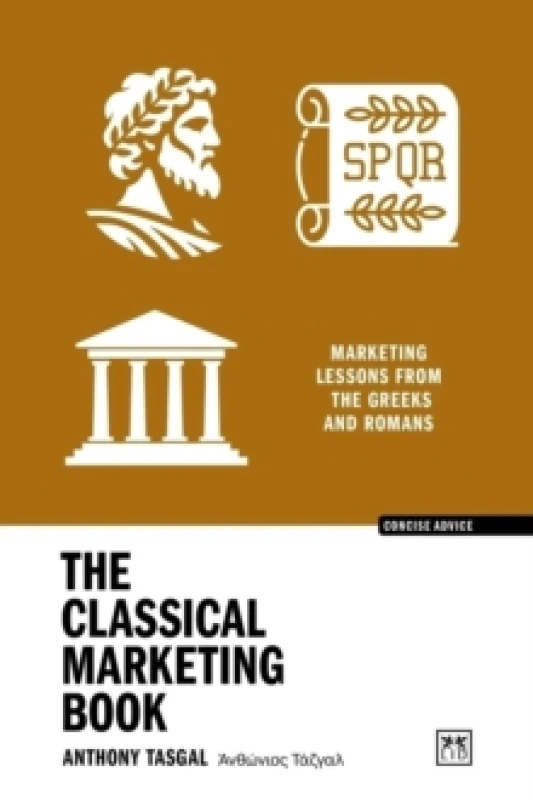 Image of The Classical Marketing Book : Marketing lessons from the Greeks and Romans Paperback / softback