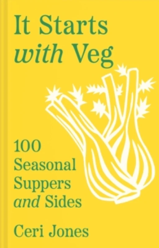 Image of It Starts With Veg. Hardback. By Ceri Jones Books