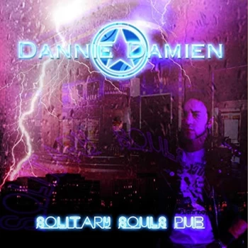 Image of Dannie Damien - Solitary Souls Pub CD