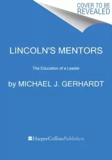 Image of Lincolns Mentors : The Education of a Leader