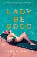 Image of lady be good a novel