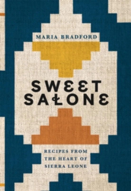 Image of Sweet Salone : Recipes from the Heart of Sierra Leone Hardback