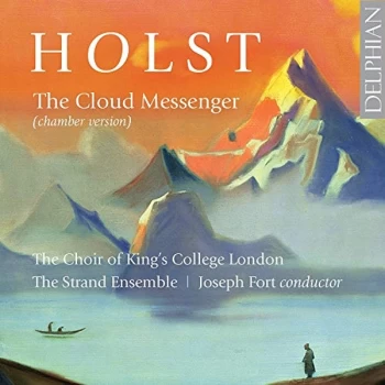 Image of The Choir of Kings College London - Holst: The Cloud Messenger CD