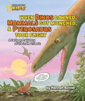 Image of when dinos dawned mammals got munched and pterosaurs took flight a cartoon