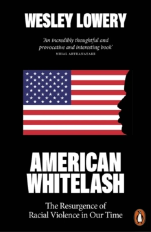 Image of American Whitelash. Paperback. By Wesley Lowery Books