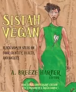 Image of sistah vegan food identity health and society Black female vegans speak