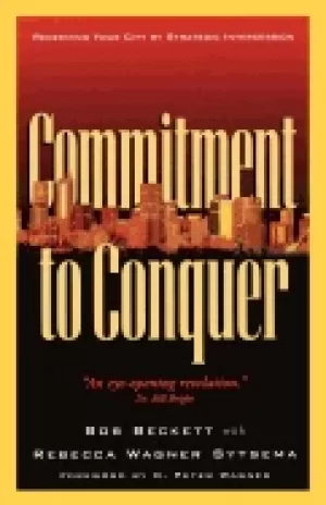 Image of commitment to conquer redeeming your city by strategic intercession