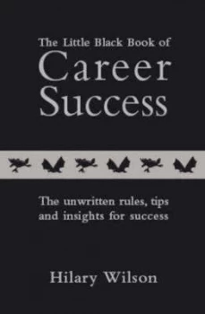 Image of The Little Black Book of Career Success by Hilary Wilson Book