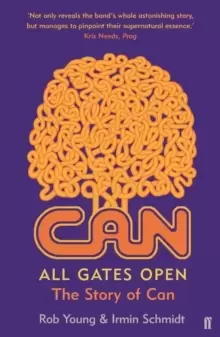 Image of All Gates Open : The Story of Can