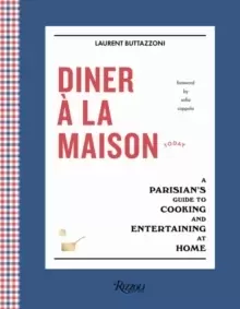 Image of Diner a la Maison : A Parisians Guide to Cooking and Entertaining at Home