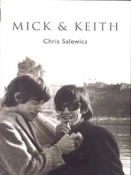 Image of Mick and Keith by Chris Salewicz Hardback
