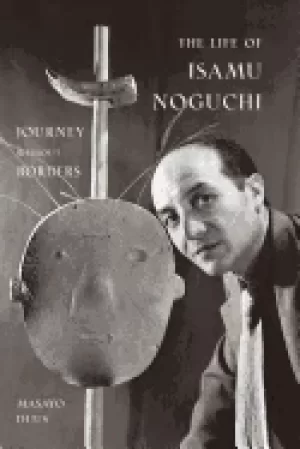 Image of life of isamu noguchi journey without borders
