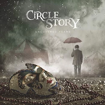 Image of Circle Story - Uncovered Fears CD