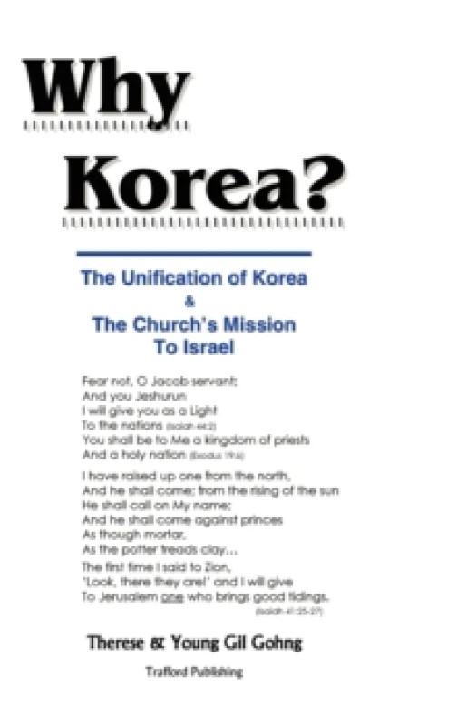 Image of Why Korea? The Unification of Korea & the Church's Mission to Israel Hardback