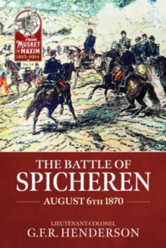 Image of The Battle of Spicheren August 6th 1870 Paperback / softback