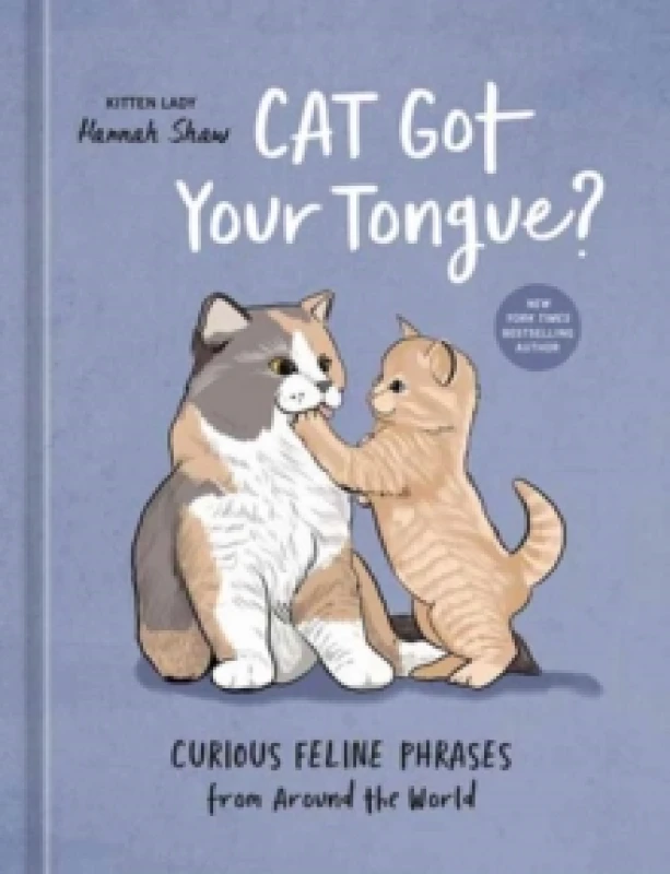 Image of Cat Got Your Tongue?. Hardback. By Hannah Rene Shaw Books