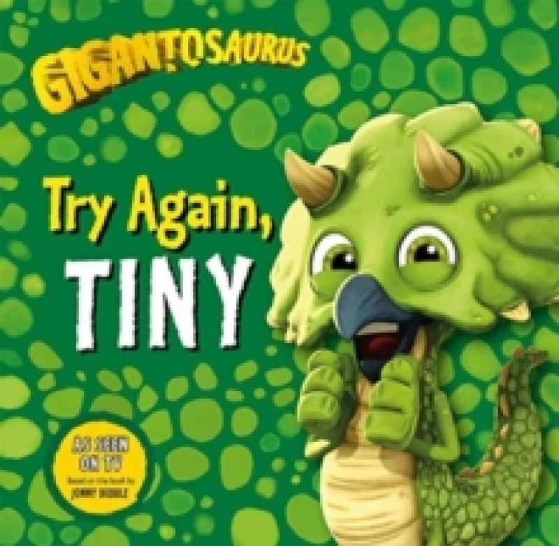 Image of Gigantosaurus - Try Again, TINY Paperback / softback