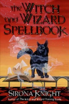 Image of The Witch and Wizard Spellbook by Sirona Knight Book