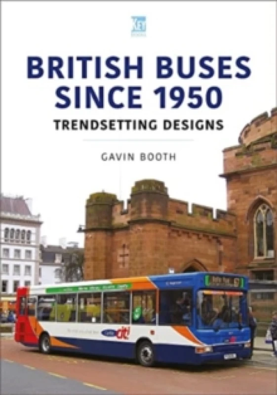 Image of British Buses Since 1950: Trendsetting Designs Paperback / softback