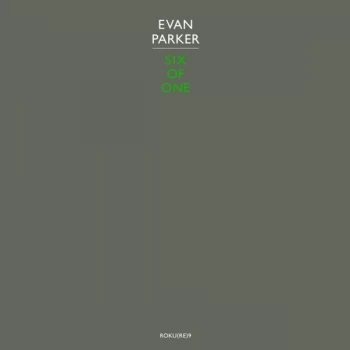 Image of Evan Parker - Six Of One Vinyl
