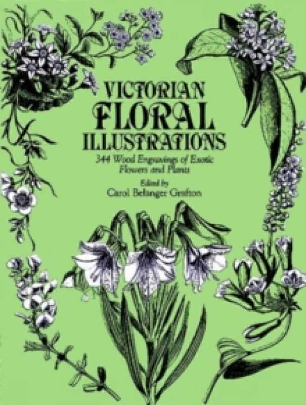 Image of Victorian Floral Illustrations. Paperback. By Carol Belanger Grafton, John Lindley, Anton Kerner von Marilaun Books