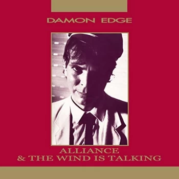 Image of Damon Edge - Alliance & the Wind Is Talking CD