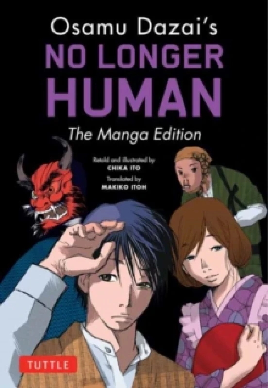 Image of Osamu Dazai's No Longer Human : The Manga Edition Paperback / softback