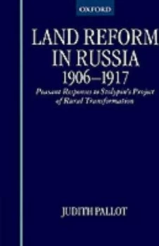 Image of Land Reform in Russia 1906-1917 by Judith Pallot Hardback