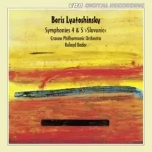 Image of Boris Lyatoshinsky: Symphonies 4 & 5 Slavonic'