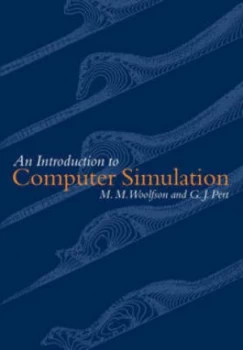 Image of An Introduction to Computer Simulation by Michael M Woolfson and G. J Pert Hardback