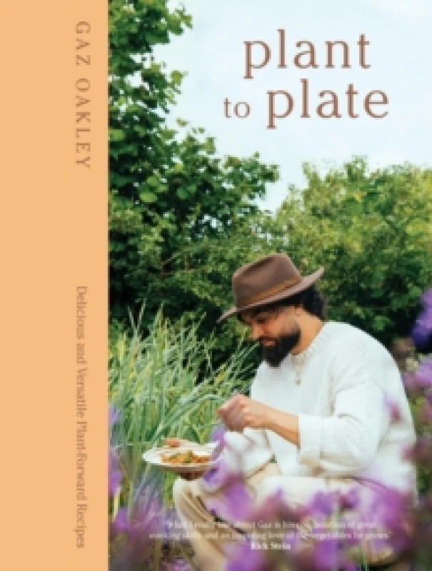 Image of Plant to Plate : Delicious and Versatile Plant-Forward Recipes Hardback