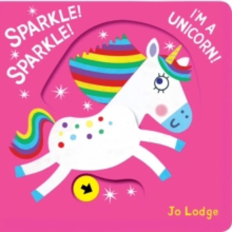 Image of Sparkle! Sparkle! I'm a Unicorn! Hardback