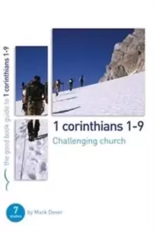 Image of 1 Corinthians 1-9: Challenging church : 7 studies for individuals or groups