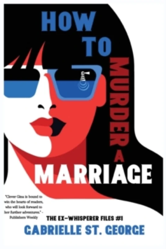 Image of How to Murder a Marriage : The Ex-Whisperer Files Paperback / softback