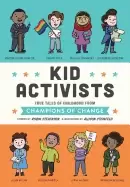 Image of kid activists true tales of childhood from champions of change