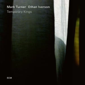 Image of Mark Turner & Ethan Iverson - Temporary Kings Vinyl