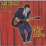 Image of Sean Costello - Call the Cops (Music CD)