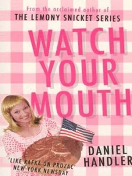 Image of Watch Your Mouth by Daniel Handler Paperback