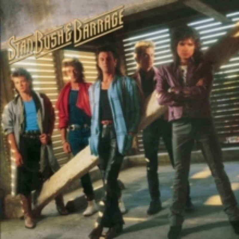 Image of Stan Bush & Barrage (Collector's Edition) CD / Remastered Album