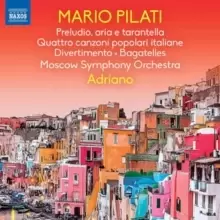 Image of Mario Pilati: Preludio, Aria E Tarantella/Quattro Canzoni...