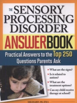 Image of The Sensory Processing Disorder Answerbook by Tara Delaney Paperback