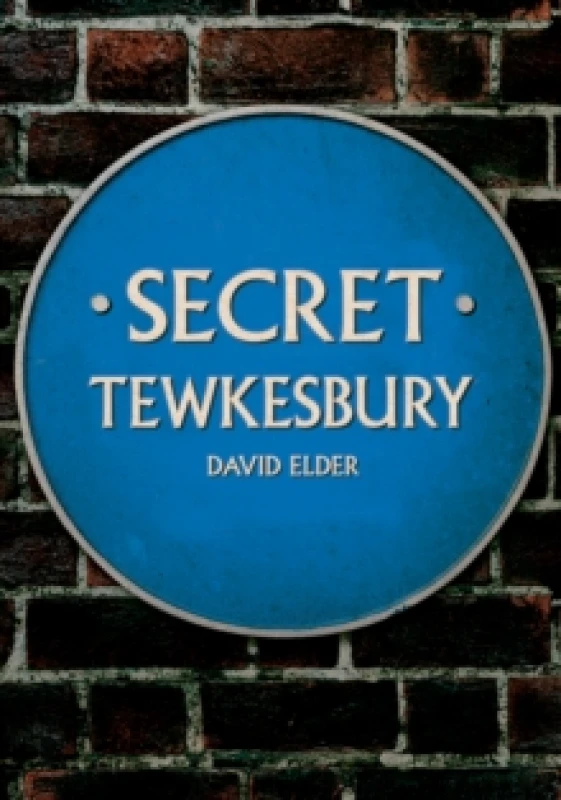 Image of Secret Tewkesbury Paperback / softback