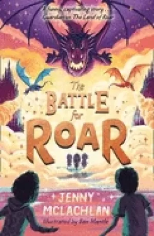 Image of battle for roar new for 2021 the final book in the bestselling childrens fa