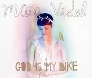 Image of Maia Vidal - God Is My Bike CD Album - Used
