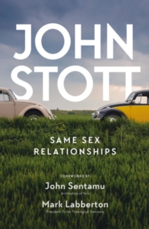 Image of Same Sex Relationships : Classic Wisdom from John Stott Paperback / softback
