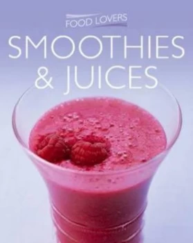 Image of Smoothies and Juices Paperback