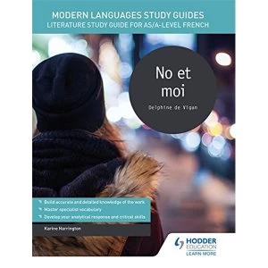 Image of Modern Languages Study Guides: No et moi: Literature Study Guide for AS/A-level French by Karine Harrington (Paperback, 2017)