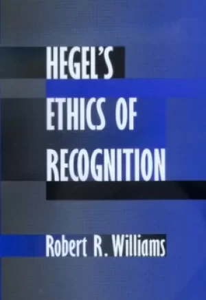 Image of Hegels Ethics of Recognition by Robert R. Williams
