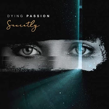Image of Dying Passion - Secretly CD