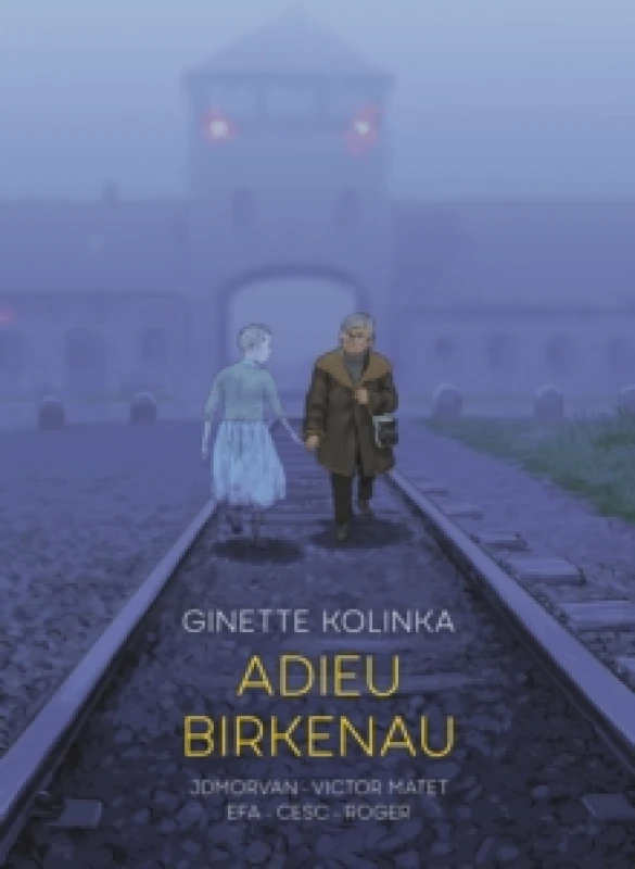 Image of Adieu Birkenau : Ginette Kolinka's Story of Survival Hardback
